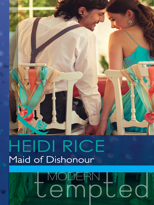Title details for Maid of Dishonour by Heidi Rice - Available
